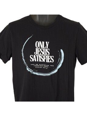 Christian T Shirt Mens Size 2XL Black Only Jesus Christ Satisfies Psalm 107:9